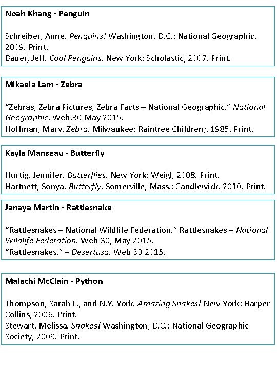 Noah Khang - Penguin Schreiber, Anne. Penguins! Washington, D. C. : National Geographic, 2009.