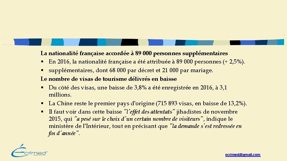 La nationalité française accordée à 89 000 personnes supplémentaires § En 2016, la nationalité