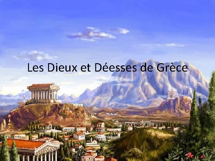 Les Dieux et Déesses de Grèce 
