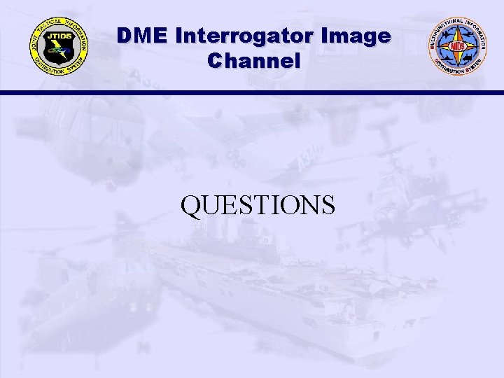 DME Interrogator Image Channel QUESTIONS 