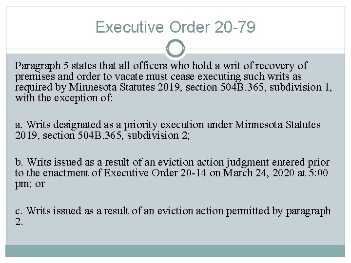 Executive Order 20 -79 Paragraph 5 states that all officers who hold a writ