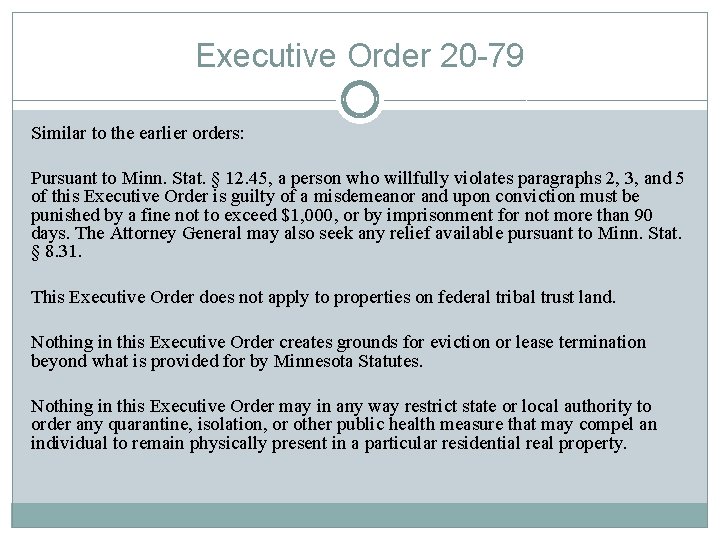 Executive Order 20 -79 Similar to the earlier orders: Pursuant to Minn. Stat. §