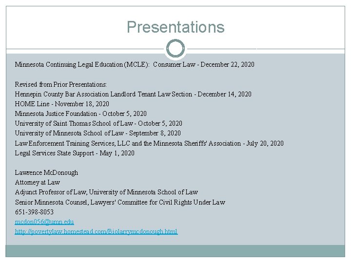 Presentations Minnesota Continuing Legal Education (MCLE): Consumer Law - December 22, 2020 Revised from