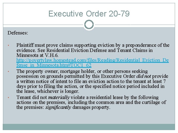 Executive Order 20 -79 Defenses: • • • Plaintiff must prove claims supporting eviction
