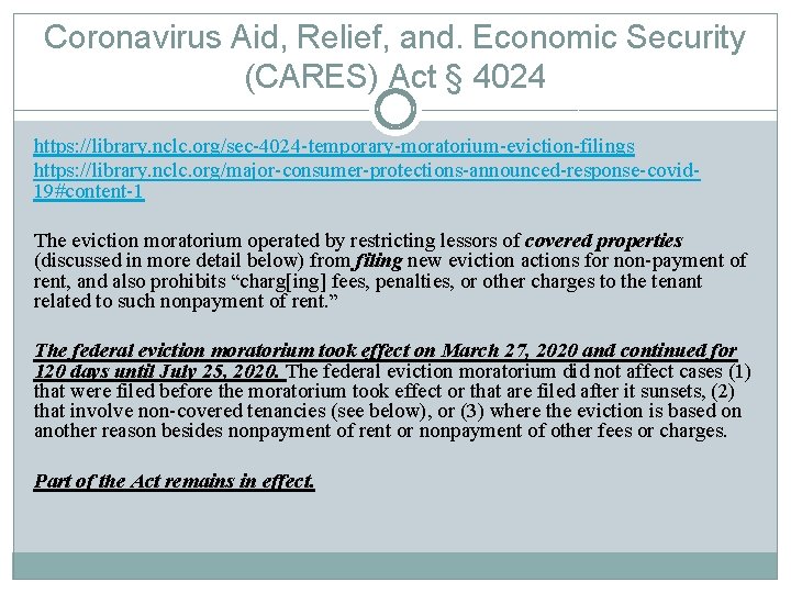 Coronavirus Aid, Relief, and. Economic Security (CARES) Act § 4024 https: //library. nclc. org/sec-4024