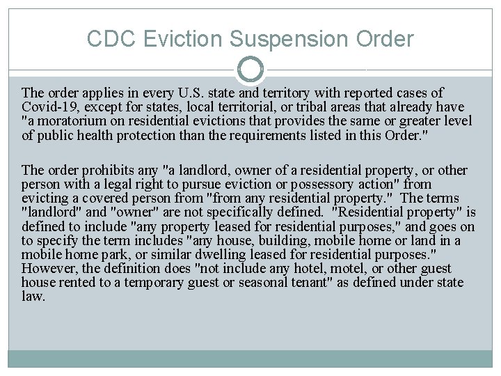 CDC Eviction Suspension Order The order applies in every U. S. state and territory
