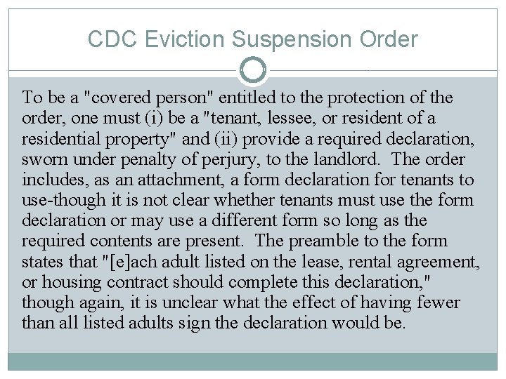 CDC Eviction Suspension Order To be a "covered person" entitled to the protection of