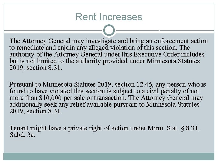 Rent Increases The Attorney General may investigate and bring an enforcement action to remediate