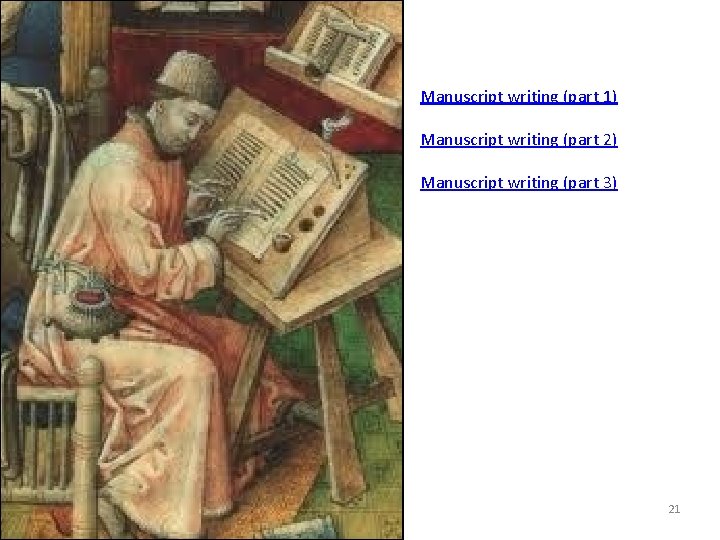 Manuscript writing (part 1) Manuscript writing (part 2) Manuscript writing (part 3) 21 