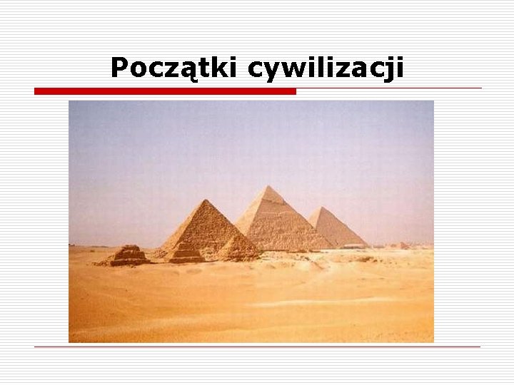 Początki cywilizacji 