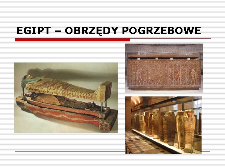 EGIPT – OBRZĘDY POGRZEBOWE 