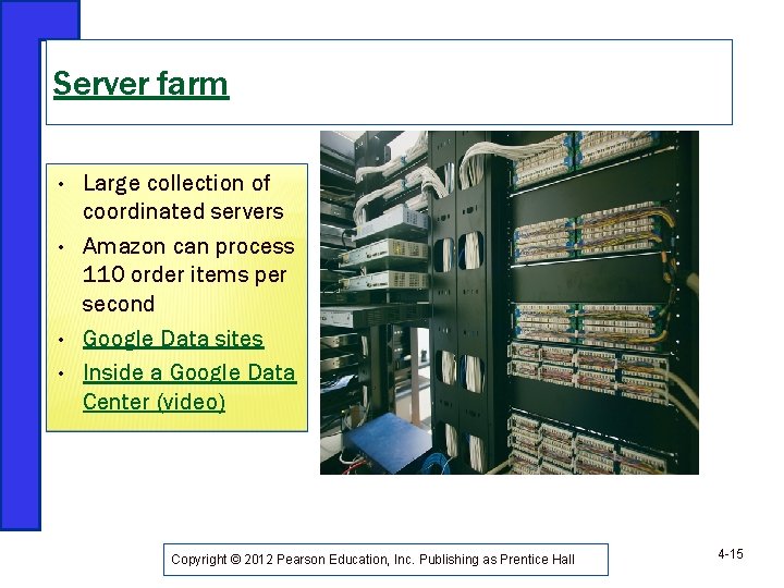 Server farm • • Large collection of coordinated servers Amazon can process 110 order