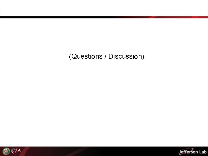 (Questions / Discussion) 