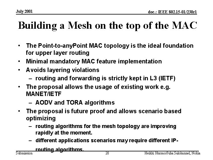 July 2001 doc. : IEEE 802. 15 -01/230 r 1 Building a Mesh on