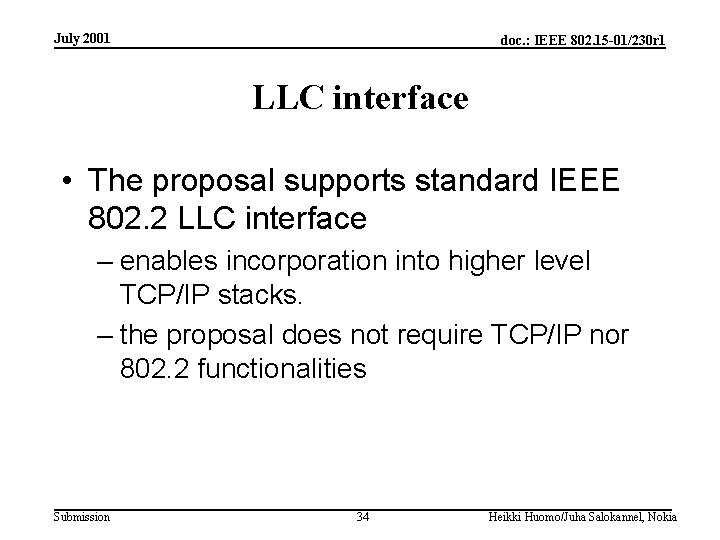 July 2001 doc. : IEEE 802. 15 -01/230 r 1 LLC interface • The