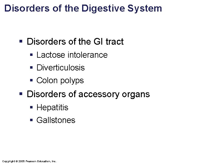 Disorders of the Digestive System § Disorders of the GI tract § Lactose intolerance