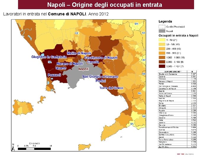 Napoli – Origine degli occupati in entrata Lavoratori in entrata nel Comune di NAPOLI.