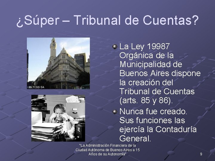 ¿Súper – Tribunal de Cuentas? La Ley 19987 Orgánica de la Municipalidad de Buenos