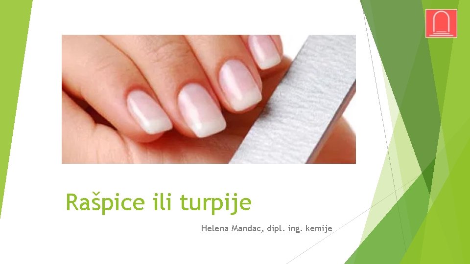 Rašpice ili turpije Helena Mandac, dipl. ing. kemije 