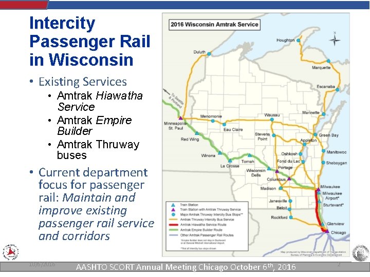 Intercity Passenger Rail in Wisconsin • Existing Services • Amtrak Hiawatha Service • Amtrak Intercity Passenger Rail in Wisconsin • Existing Services • Amtrak Hiawatha Service • Amtrak