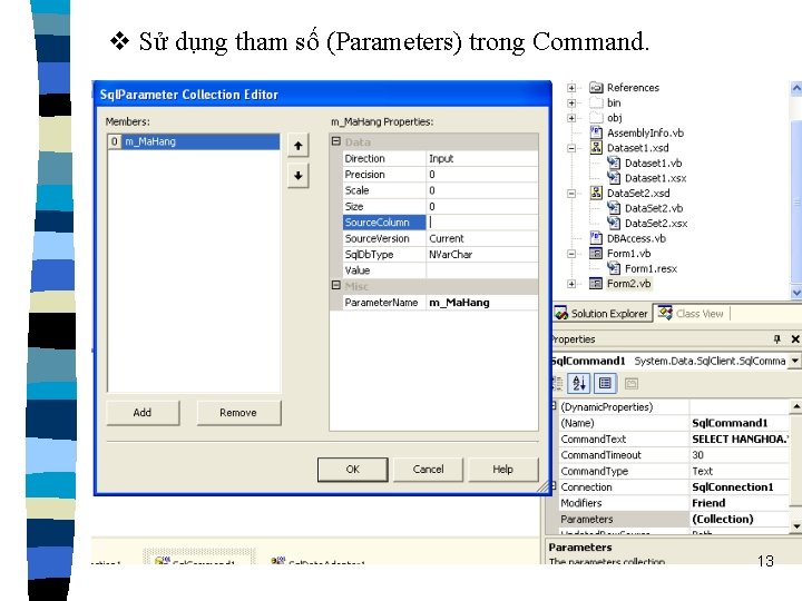 v Sử dụng tham số (Parameters) trong Command. 13 