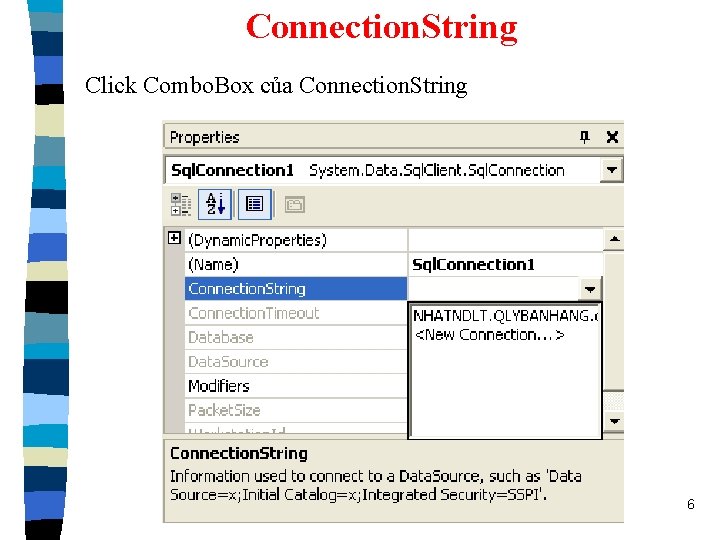 Connection. String Click Combo. Box của Connection. String 6 