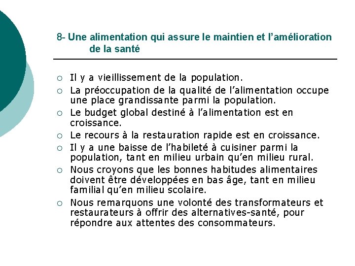 8 - Une alimentation qui assure le maintien et l’amélioration de la santé ¡