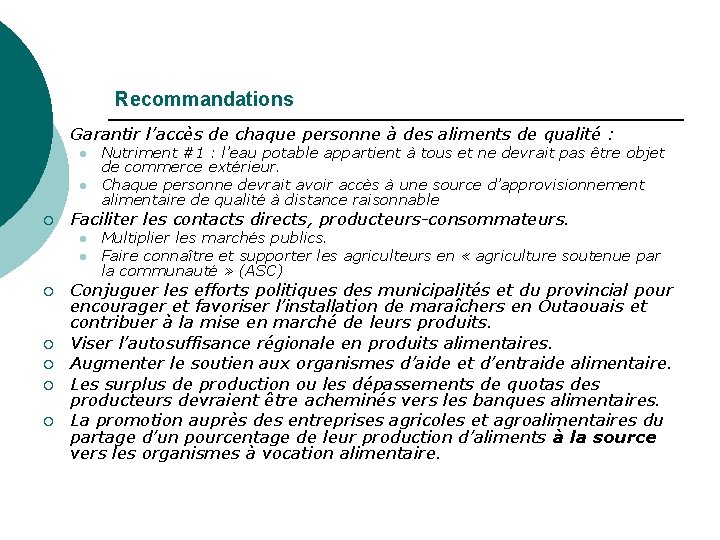 Recommandations ¡ Garantir l’accès de chaque personne à des aliments de qualité : l