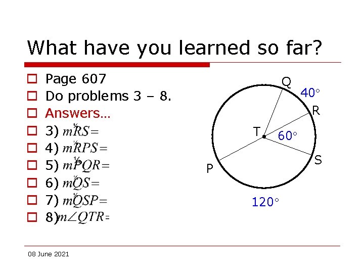 What have you learned so far? o o o o o Page 607 Do