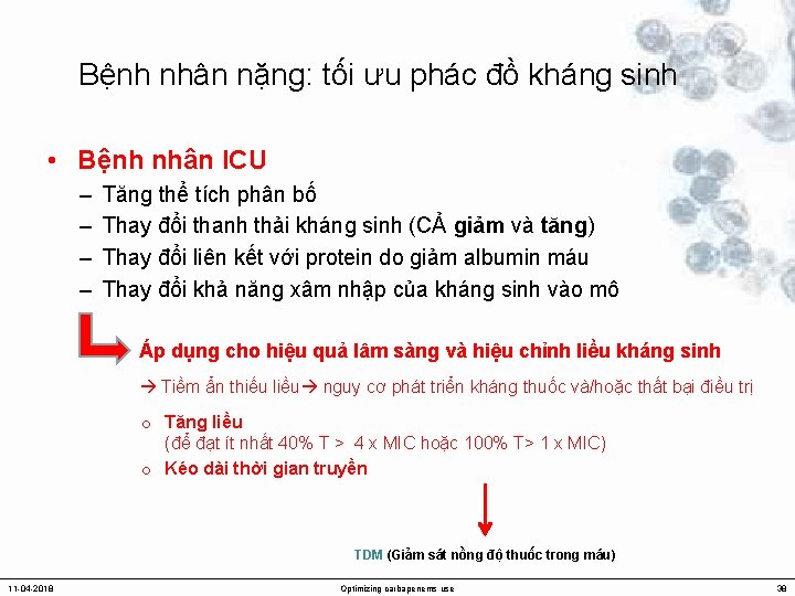 Bệnh nhân nặng: tối ưu phác đồ kháng sinh • Bệnh nhân ICU –