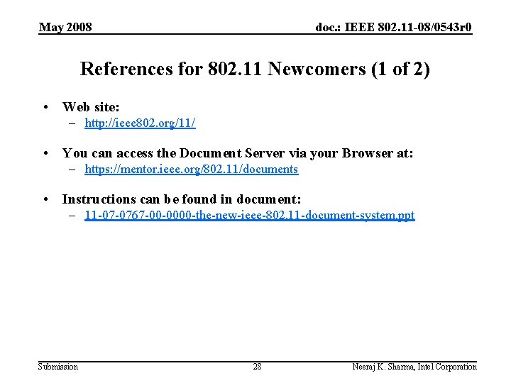 May 2008 doc. : IEEE 802. 11 -08/0543 r 0 References for 802. 11