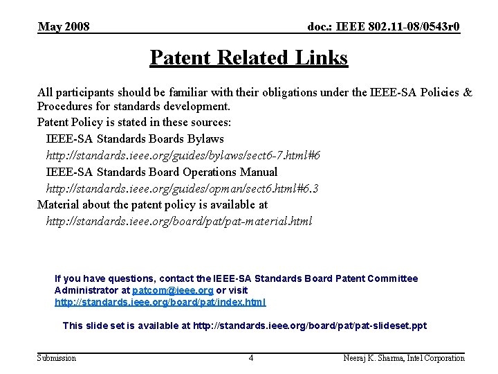 May 2008 doc. : IEEE 802. 11 -08/0543 r 0 Patent Related Links All