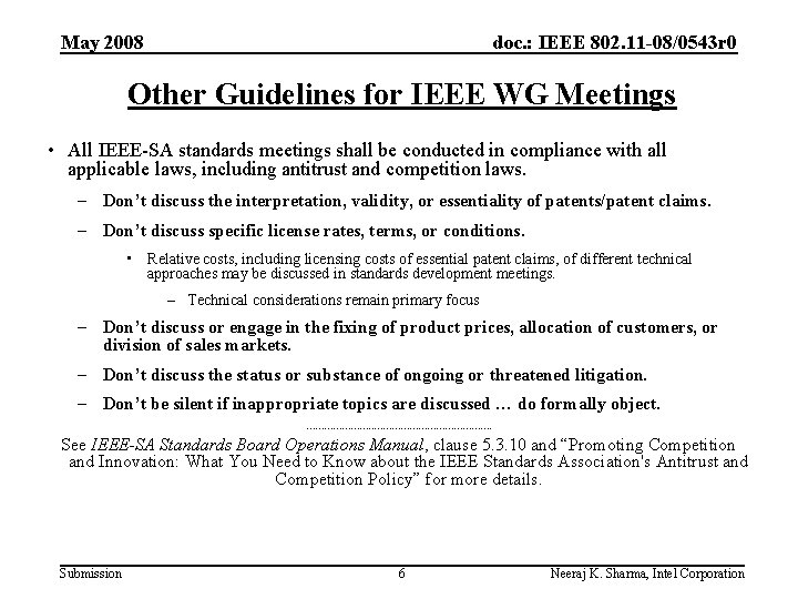 May 2008 doc. : IEEE 802. 11 -08/0543 r 0 Other Guidelines for IEEE