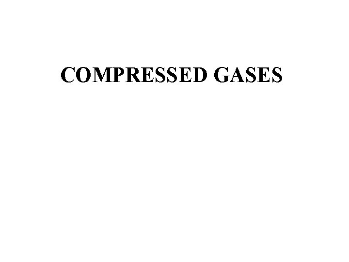 COMPRESSED GASES 