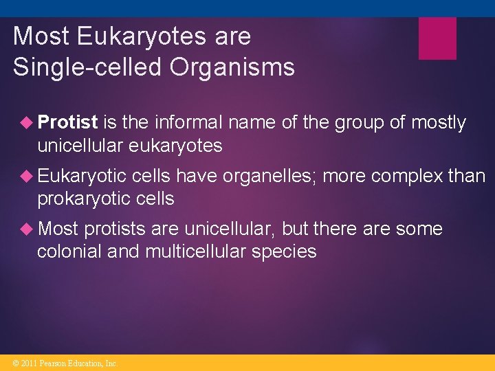 Most Eukaryotes are Single-celled Organisms Protist is the informal name of the group of Most Eukaryotes are Single-celled Organisms Protist is the informal name of the group of