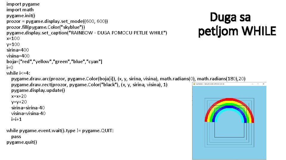 import pygame import math pygame. init() prozor = pygame. display. set_mode((600, 600)) prozor. fill(pygame.