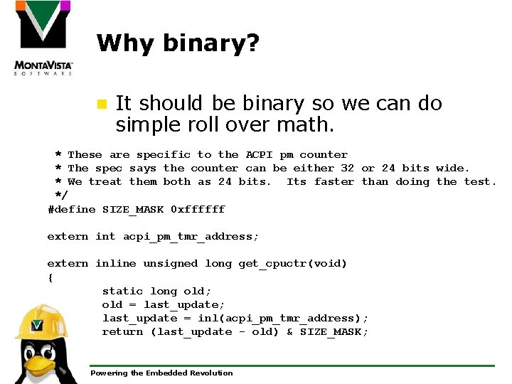 Why binary? n It should be binary so we can do simple roll over