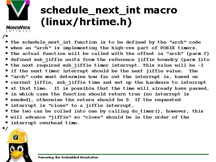 schedule_next_int macro (linux/hrtime. h) /* * * * */ The schedule_next_int function is to