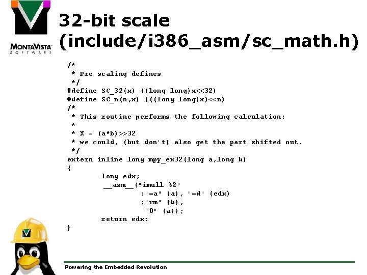 32 -bit scale (include/i 386_asm/sc_math. h) /* * Pre scaling defines */ #define SC_32(x)