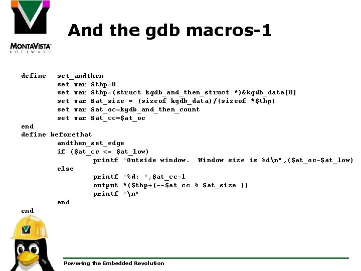 And the gdb macros-1 define set_andthen set var $thp=0 set var $thp=(struct kgdb_and_then_struct *)&kgdb_data[0]