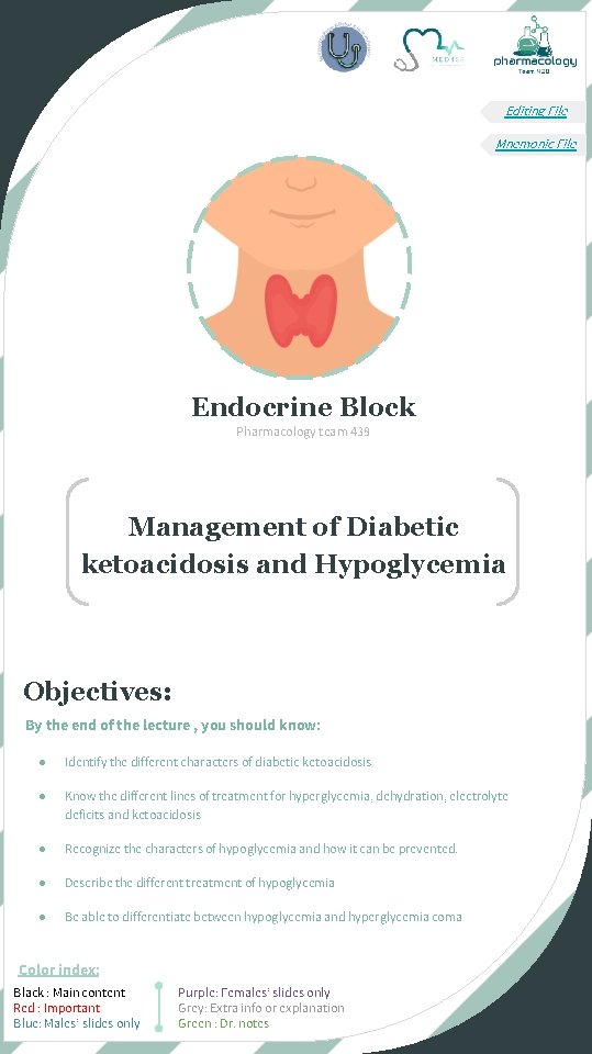Editing File Mnemonic File Endocrine Block Pharmacology team 438 Management of Diabetic ketoacidosis and