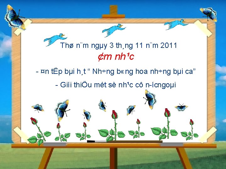 Thø n¨m ngµy 3 th¸ng 11 n¨m 2011 ¢m nh¹c ¤n tËp bµi h¸t