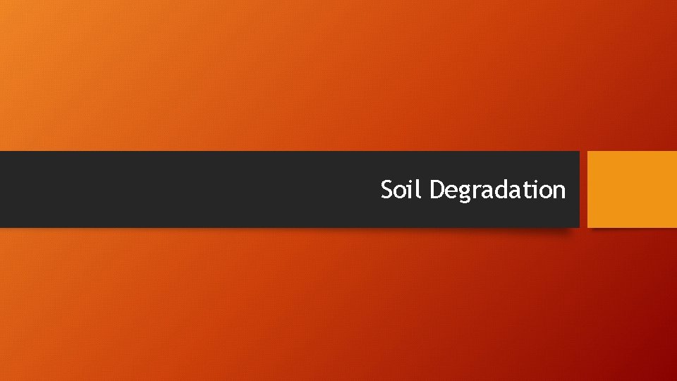 Soil Degradation 