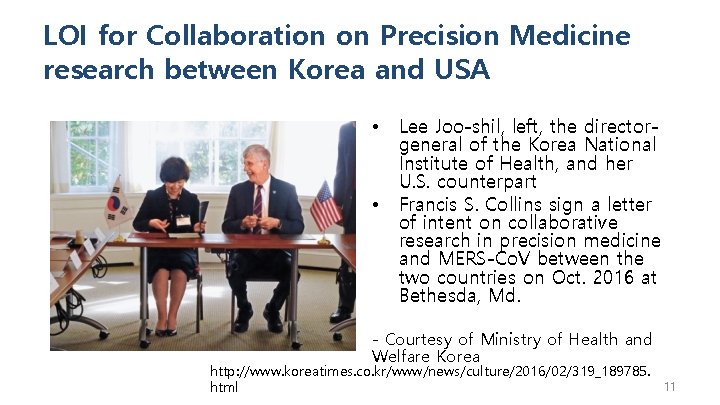 LOI for Collaboration on Precision Medicine research between Korea and USA • • Lee