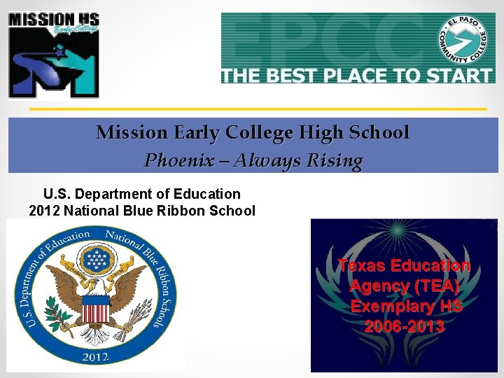 Mission Early College High School Phoenix – Always Rising U. S. Department of Education
