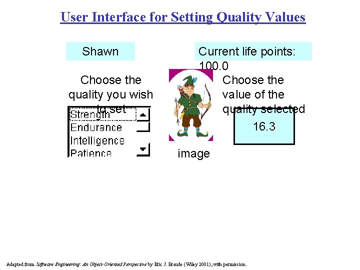 User Interface for Setting Quality Values Shawn Choose the quality you wish to set