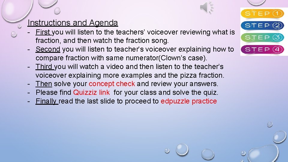 Instructions and Agenda - First you will listen to the teachers’ voiceover reviewing what