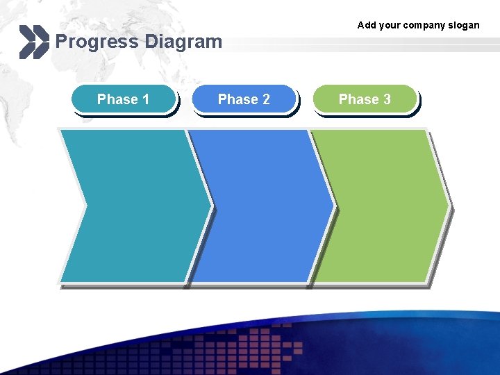 Progress Diagram Phase 1 Phase 2 Add your company slogan Phase 3 