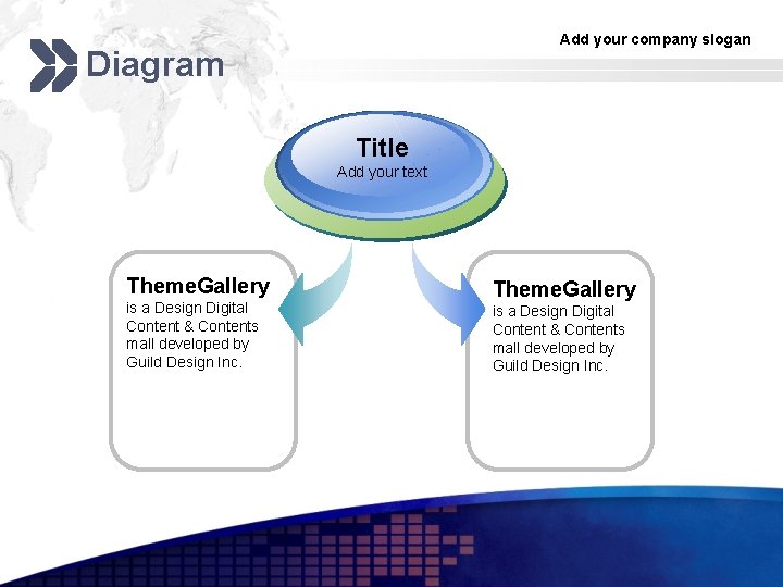 Add your company slogan Diagram Title Add your text Theme. Gallery is a Design