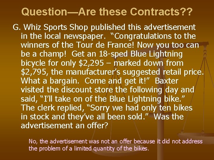 Question—Are these Contracts? ? G. Whiz Sports Shop published this advertisement in the local